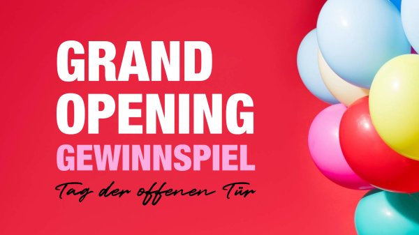 Gewinnspiel Grand Opening